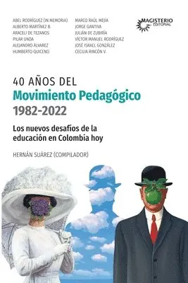 Varios Autores, Hernán Suárez - 40 años del Movimiento Pedagógico (1982-2022), Häftad. Tillgänglighet: Lägg i varukorg