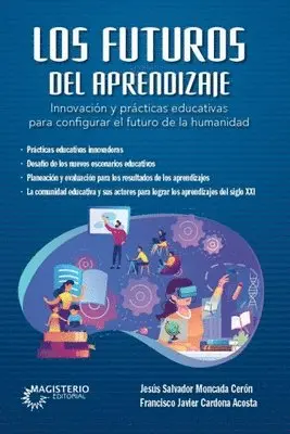 Jesús Salvador Moncada Cerón, Francisco Javier Cardona Acosta - Los futuros del aprendizaje., Häftad. Tillgänglighet: Lägg i varukorg