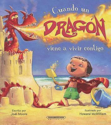 Cuando un Dragon Viene A Vivir Contigo = When a Dragon Moves in