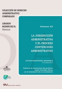 bokomslag La Jurisdicción Administrativa Y El Proceso Contencioso Administrativo
