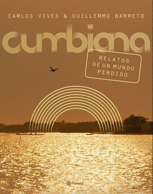 bokomslag Cumbiana: Relatos de Un Mundo Perdido