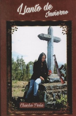 Jesus Chucho Peña - Llanto de Invierno, Häftad