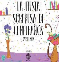 La Fiesta Sorpresa De Cumpleaos 1