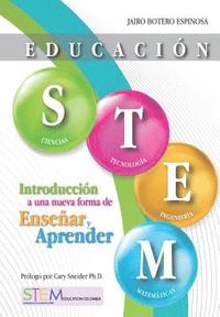bokomslag Educación STEM: Introducción a una nueva forma de enseñar y aprender