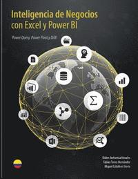 bokomslag Inteligencia de Negocios con Excel y Power BI: Una Guía Exhaustiva para la: Preparación, Análisis y Visualización de Datos