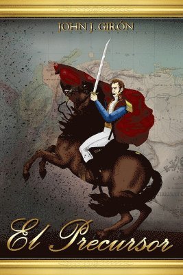 Jairo Girón Bermúdez, Jairo Girón - Precursor, Häftad