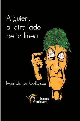 Iván Ulchur Collazos, Iván - Alguien al otro lado de la línea, Häftad