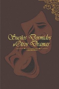 bokomslag Sueños Dormidos Y Otros Dramas