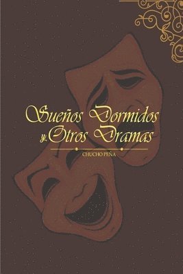 Sueños Dormidos Y Otros Dramas 1