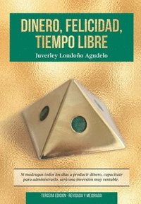 bokomslag Dinero, Felicidad, Tiempo Libre