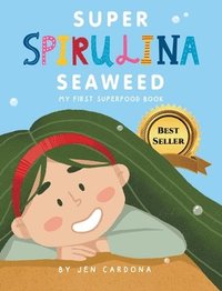 bokomslag Super Spirulina Seaweed