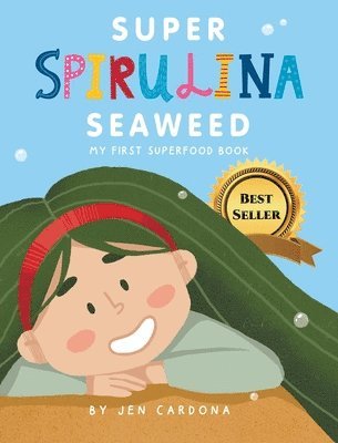 Super Spirulina Seaweed 1