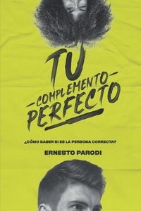 bokomslag Tu Complemento Perfecto: ¿Cómo Saber Si Es La Persona Correcta?