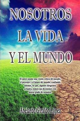 Abelardo Giraldo - Nosotros, la vida y el mundo: Relatos cortos, Häftad