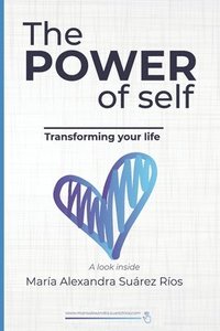 bokomslag The Power of Self: Transforming your life, A look inside