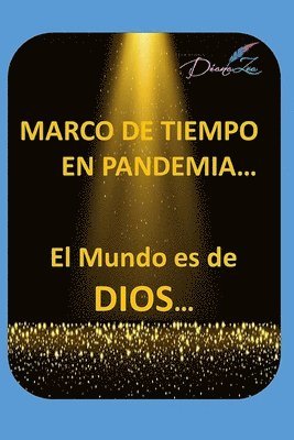 bokomslag Marco de Tiempo En Pandemia: El Mundo es de Dios
