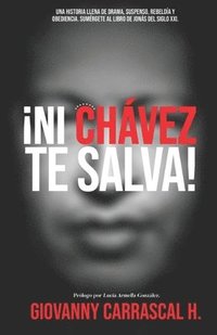 bokomslag Ni Chávez Te Salva