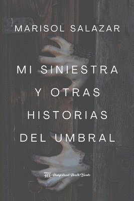 bokomslag Mi siniestra y otras historias del umbral