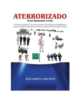 Jesus Alberto Cabal Reyes - Aterrorizado, una historia real., Häftad