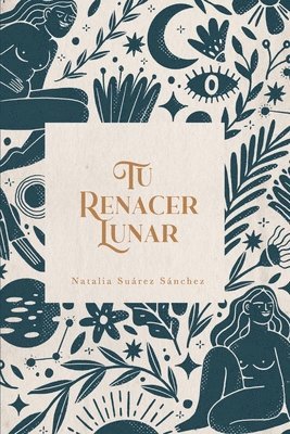 Tu renacer lunar 1