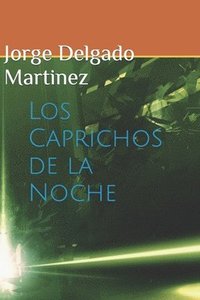 bokomslag Los Caprichos de la Noche