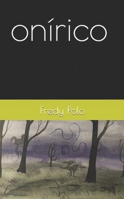 Fredy Alberto Polo - onírico, Häftad