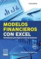 Jairo Gutiérrez Carmona - Modelos financieros con Excel - 4ta edición, Häftad