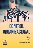 Oscar Ramón López Carvajal - Control organizacional, Häftad