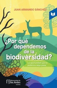bokomslag ¿Por qué dependemos de la biodiversidad?