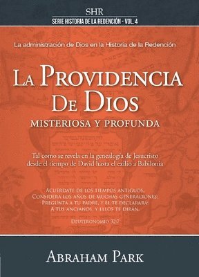 bokomslag Serie Historia de la Redención Vol. 4 - La Providencia de Dios: Misteriosa Y Profunda