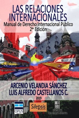 Arcenio Velandia Sanchez, Luis Alfredo Castellanos Castellanos - Las relaciones internacionales: Manual de Derecho Internacional Público, Häftad