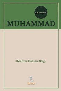 bokomslag Muhammad: La Novela