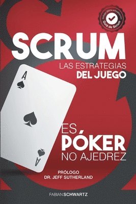 bokomslag Scrum Las Estrategias del Juego: Es Póker, No Ajedrez