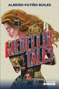 bokomslag Medelln Tales