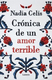 bokomslag Crónica de Un Amor Terrible / Chronicle of a Tragic Love