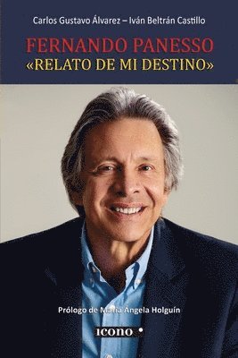 Fernando Panesso: "Relato de mi destino"