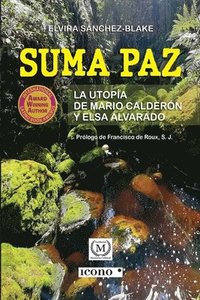 bokomslag Suma Paz, la utopía de Mario Calderón y Elsa Alvarado