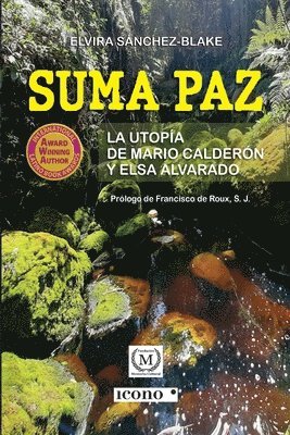 bokomslag Suma Paz, la utopia de Mario Calderon y Elsa Alvarado