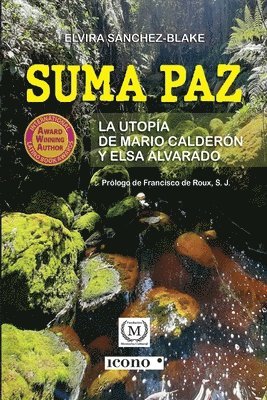 bokomslag Suma Paz, la utopía de Mario Calderón y Elsa Alvarado