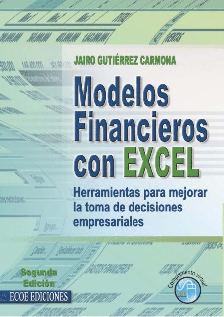 Jairo Gutiérrez Carmona - Modelos financieros con Excel - 2da Edición, Häftad