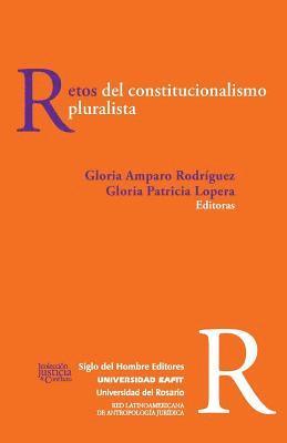 Gloria Patricia Lopera, Gloria Amparo Rodriguez - Retos del constitucionalismo pluralista, Häftad