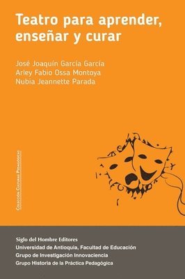 bokomslag Teatro para aprender, enseñar y curar.