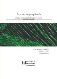 bokomslag Avances en psiquiatría desde un modelo biopsicosocial