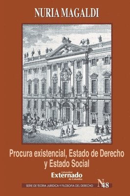 bokomslag Procura existencial, Estado de Derecho y Estado Social. Ernst Forsthoff y la crisis de Weimar