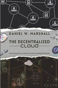 bokomslag Decentralized Cloud