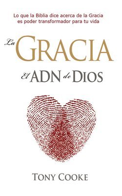 gracia el ADN de Dios