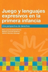bokomslag Juego y lenguajes expresivos en la primera infancia