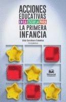María Mieles Barrera, Daniela Otero - Acciones educativas en la escuela para la primera infancia, Häftad