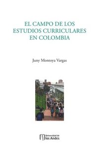 bokomslag El campo de los estudios curriculares en Colombia