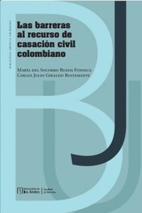 bokomslag Las barreras al recurso de casación civil colombiano